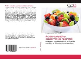 Frutas cortadas y conservantes naturales di Maité Salsamendi, Nora Ponzio edito da EAE