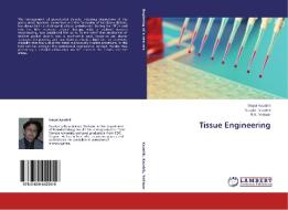 Tissue Engineering di Mayur Kaushik, Noopur Kaushik, R. K. Yeltiwar edito da LAP Lambert Academic Publishing