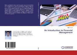An Introduction to Financial Management di Vineet Singh edito da LAP Lambert Academic Publishing