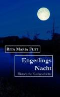 Engerlings Nacht di Rita Maria Fust edito da Books on Demand
