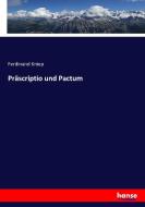 Präscriptio und Pactum di Ferdinand Kniep edito da hansebooks