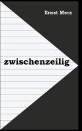 zwischenzeilig di Ernst Merz edito da Books on Demand