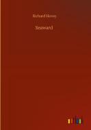 Seaward di Richard Hovey edito da Outlook Verlag