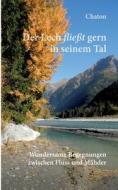 Der Lech fließt gern in seinem Tal di Norbert Schmitz-Kremer edito da Books on Demand