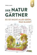 Der Naturgärtner di Stefan Leszko edito da Ulmer Eugen Verlag