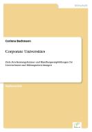 Corporate Universities di Corinna Bachmann edito da Diplom.de