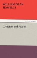Criticism and Fiction di William Dean Howells edito da TREDITION CLASSICS
