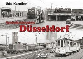Verkehrsknoten Düsseldorf di Udo Kandler edito da Ek-Verlag GmbH