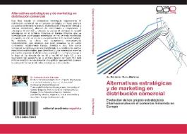 Alternativas estratégicas y de marketing en distribución comercial di Dr. Norberto Muñiz Martínez edito da EAE