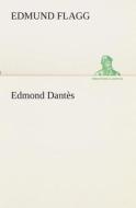 Edmond Dantès di Edmund Flagg edito da TREDITION CLASSICS