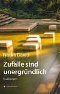 Zufälle sind unergründlich di Nadia David edito da Edition Fischer GmbH