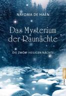 Das Mysterium der Raunächte di Nayoma de Haën edito da Koha-Verlag GmbH