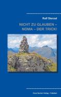 Nicht zu glauben - NOMA - der Trick! di Rolf Sterzel edito da Klaus-D. Becker