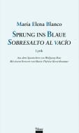 Sprung ins Blaue / Sobresalto al vacío di María Elena Blanco edito da Wieser Verlag GmbH