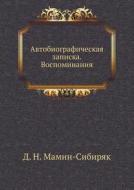 Avtobiograficheskaya Zapiska. Vospominaniya di Dmitrij Narkisovich Mamin-Sibiryak edito da Book On Demand Ltd.