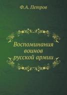 Vospominaniya Voinov Russkoj Armii di F a Petrov edito da Book On Demand Ltd.