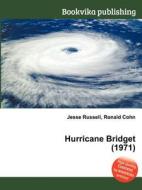 Hurricane Bridget (1971) di Jesse Russell, Ronald Cohn edito da Book On Demand Ltd.