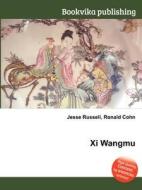 Xi Wangmu edito da Book On Demand Ltd.
