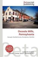 Osceola Mills, Pennsylvania edito da Betascript Publishing