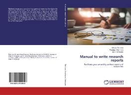 Manual to write research reports di Dilrabo Tohirova, Farangis Axtamova, Jasur Urinboyev edito da LAP Lambert Academic Publishing