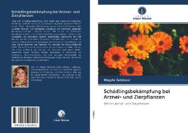Schädlingsbekämpfung bei Arznei- und Zierpflanzen di Magda Sabbour edito da AV Akademikerverlag