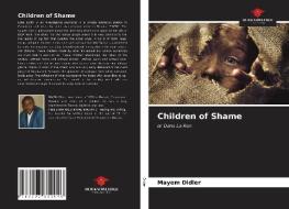 Children of Shame di Mayem Didier edito da Our Knowledge Publishing