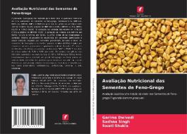 Avaliação Nutricional das Sementes de Feno-Grego di Garima Dwivedi, Sadhna Singh, Swati Shukla edito da Edições Nosso Conhecimento