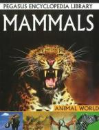 Mammals di Pegasus edito da B Jain Publishers Pvt Ltd
