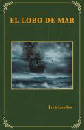 El lobo de mar di Jack London edito da Ecos Travel Books