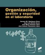 Organización, gestión y seguridad en el laboratorio di Carmen María . . . [et al. Rodríguez Pérez edito da Editorial Síntesis, S.A.