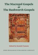 The Macregol Gospels <i>or</i> The Rushworth Gospels di Kenichi Tamoto edito da John Benjamins Publishing Co