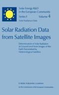Solar Radiation Data from Satellite Images di W. Grüter, H. Guillard, J. M. Monget, W. Möser, Willeke Palz, E. Raschke, R. E. Reinhardt, P. Schwarzmann, L. Wald edito da Springer Netherlands