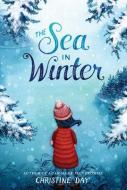 The Sea in Winter di Christine Day edito da HEARTDRUM