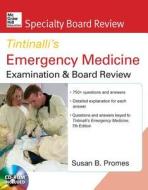 Mcgraw-hill Specialty Board Review Tintinalli's Emergency Medicine Examination And Board Review di Susan B. Promes edito da Mcgraw-hill Education - Europe