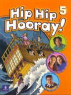 Hip Hip Hooray Student Book (with Practice Pages), Level 5 di Catherine Yang Eisele, Beat Eisele edito da Pearson Education (us)