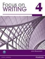 Focus On Writing 4 With Proofwriter di John Beaumont edito da Pearson Education (us)