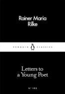 Letters To A Young Poet di Rainer Maria Rilke edito da Penguin Books Ltd