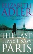 The Last Time I Saw Paris di Elizabeth Adler edito da Hodder & Stoughton