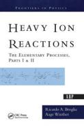 Heavy Ion Reactions di Ricardo A. Broglia edito da Taylor & Francis Ltd