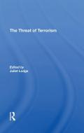 The Threat Of Terrorism di Juliet Lodge edito da Taylor & Francis Ltd