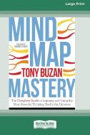 MIND MAP MASTERY: THE COMPLETE GUIDE TO di TONY BUZAN edito da LIGHTNING SOURCE UK LTD
