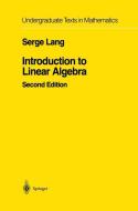Introduction to Linear Algebra di Serge Lang edito da Springer New York