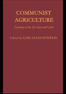 Communist Agriculture edito da Taylor & Francis Ltd