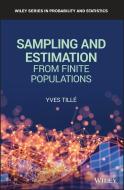 Sampling and Estimation from Finite Population di Yves Tille, David Haziza edito da John Wiley & Sons Inc