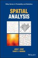 Spatial Analysis di John Kent, Kanti V. Mardia edito da John Wiley & Sons Inc