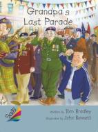 Rigby Reading Sails: Leveled Reader Silver 6-Pack Grades 4-5 Book 6: Grandpa's Last Parade edito da Rigby