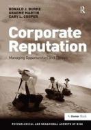 Corporate Reputation di Professor Ronald J. Burke, Mr. Graeme Martin, Gary L. Cooper edito da Taylor & Francis Ltd