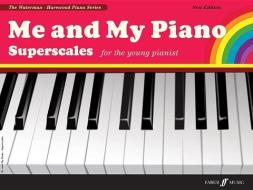 Me And My Piano Superscales di Marion Harewood, Fanny Waterman edito da Faber Music Ltd