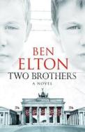 Two Brothers di Ben Elton edito da Transworld Publishers Ltd