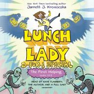 The First Helping (Lunch Lady Books 1 & 2) di Jarrett J. Krosoczka edito da Random House USA Inc